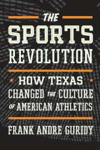 The Sports Revolution : How Texas Changed the Culture of American Athletics (The Texas Bookshelf)