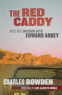 The Red Caddy : Into the Unknown with Edward Abbey