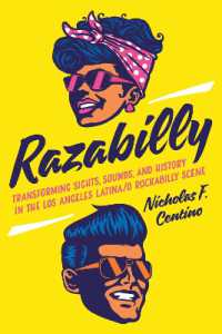 Razabilly : Transforming Sights, Sounds, and History in the Los Angeles Latina/o Rockabilly Scene