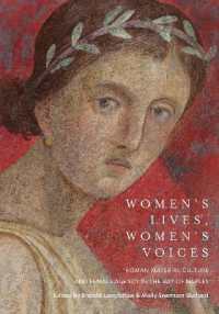 Women's Lives, Women's Voices : Roman Material Culture and Female Agency in the Bay of Naples