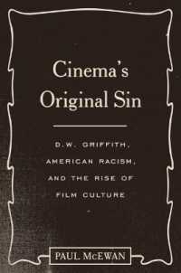 Cinema's Original Sin : D. W. Griffith, American Racism, and the Rise of Film Culture