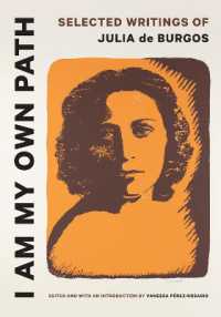 I Am My Own Path : Selected Writings of Julia De Burgos