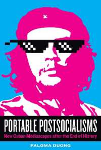 Portable Postsocialisms : New Cuban Mediascapes after the End of History (Border Hispanisms)
