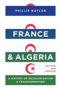 France and Algeria : A History of Decolonization and Transformation