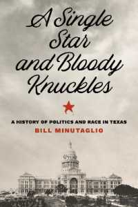 A Single Star and Bloody Knuckles : A History of Politics and Race in Texas (The Texas Bookshelf)