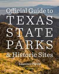 Official Guide to Texas State Parks and Historic Sites : New Edition （4TH）