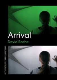 Arrival (21st Century Film Essentials)