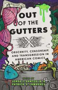 Out of the Gutters : Obscenity, Censorship, and Transgression in American Comics (World Comics and Graphic Nonfiction Series)
