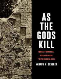 As the Gods Kill : Morality and Social Violence among the Precolonial Maya