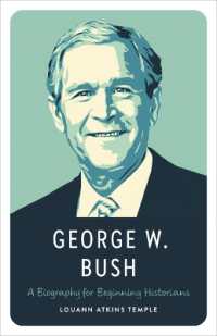 George W. Bush : A Biography for Beginning Historians