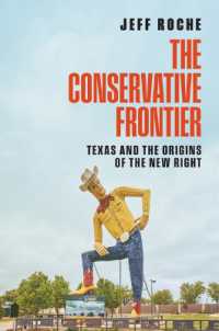 The Conservative Frontier : Texas and the Origins of the New Right