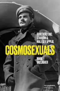 Cosmosexuals : Screen Acting, Stardom, and Male Sex Appeal