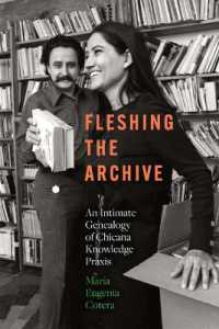 Fleshing the Archive : An Intimate Genealogy of Chicana Knowledge Praxis