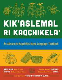 Kik'aslemal Ri Kaqchikela' : An Advanced Kaqchikel Maya Language Textbook