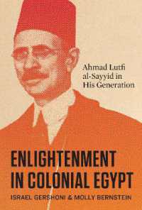 Enlightenment in Colonial Egypt : Ahmad Lutfi Al-Sayyid in His Generation