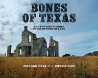 Bones of Texas : Photos and Stories from Bygone Places