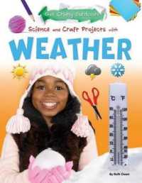Science and Craft Projects with Weather (Get Crafty Outdoors) （Library Binding）