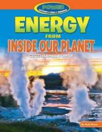 Energy from inside Our Planet (Power: Yesterday, Today, Tomorrow) （Library Binding）