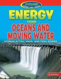 Energy from Oceans and Moving Water (Power: Yesterday, Today, Tomorrow) （Library Binding）