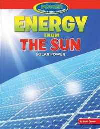 Energy from the Sun (Power: Yesterday, Today, Tomorrow) （Library Binding）