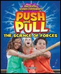Push and Pull (Big Bang Science Experiments)
