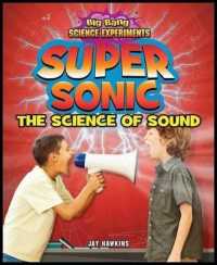 Super Sonic (Big Bang Science Experiments)