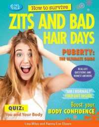How to Survive Zits and Bad Hair Days (Girl Talk) （Library Binding）
