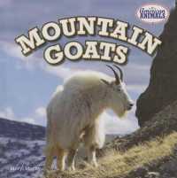 Mountain Goats (American Animals) （Library Binding）