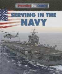 Serving in the Navy (Protecting Our Country) （Library Binding）