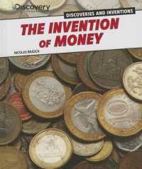 The Invention of Money (Discovery Education: Discoveries and Inventions) （Library Binding）
