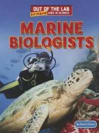 Marine Biologists (Out of the Lab: Extreme Jobs in Science)