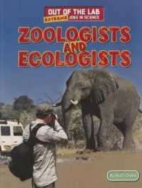Zoologists and Ecologists (Out of the Lab: Extreme Jobs in Science)
