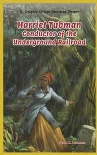 Harriet Tubman (Jr. Graphic African American History)