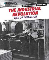 The Industrial Revolution (Discovery Education: Discoveries and Inventions)