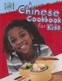 A Chinese Cookbook for Kids (Cooking around the World)