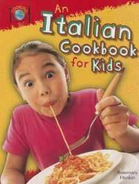 An Italian Cookbook for Kids (Cooking around the World)