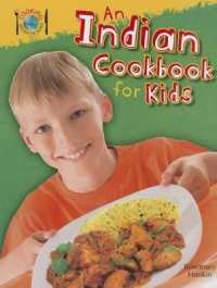 An Indian Cookbook for Kids (Cooking around the World)