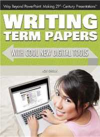 Writing Term Papers with Cool New Digital Tools (Way Beyond Powerpoint: Making 21st Century Presentations)
