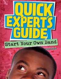 Start Your Own Band (Quick Expert's Guide) （Library Binding）