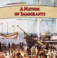 A Nation of Immigrants (Let's Celebrate Freedom!) （Library Binding）