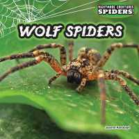 Wolf Spiders (Nightmare Creatures: Spiders!)