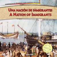 Una Nacin de Inmigrantes/A Nation of Immigrants (¡celebremos La Libertad! / Let's Celebrate Freedom!) （Library Binding）