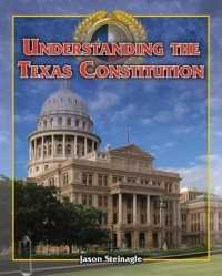 Understanding the Texas Constitution (Spotlight on Texas)