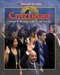 Citizenship: What It Means to Be from Texas (Spotlight on Texas) （Library Binding）