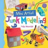 Junk Modeling (Mini Artist) （Library Binding）