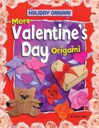 More Valentine's Day Origami (Holiday Origami)