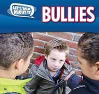 Bullies (Let's Talk about It) （Library Binding）