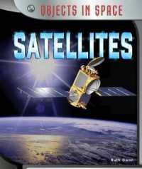 Satellites (Objects in Space) （Library Binding）