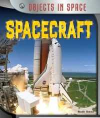 Spacecraft (Objects in Space) （Library Binding）