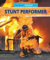 Stunt Performer (World's Coolest Jobs) （Library Binding）